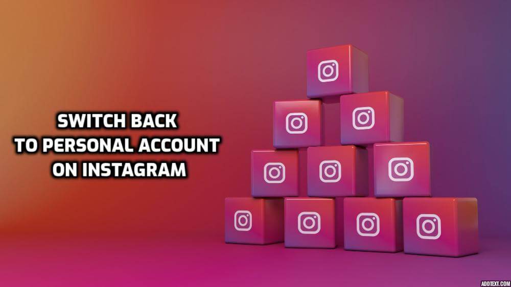 how to switch back to personal account on instagram